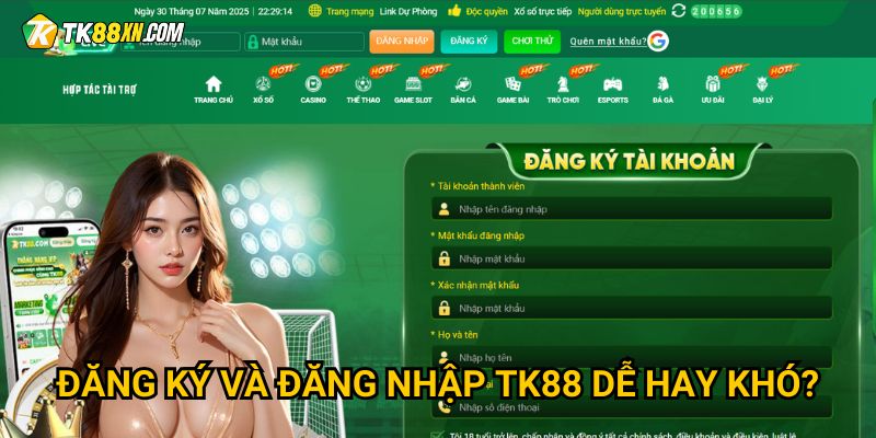 Trang chủ 31 Đăng ký và đăng nhập TK88 dễ hay khó?